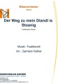 Der Weg zu mein Diandl is Stoanig - Blasorchester - Walzer 