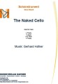 The Naked Cello - Soloinstrument - Neue Musik Cello