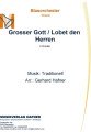 Grosser Gott / 
Lobet den Herren - Blasorchester - Choral 