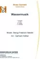 Wassermusik - Brass Quintett - Festliche Musik 