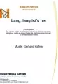 Lang, lang ist's her - Blasorchester - Konzertmarsch 