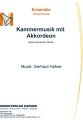 Kammermusik mit Akkordeon - Ensemble - Konzertmusik 