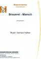 Brauerei - Marsch - Blasorchester - Konzertmarsch 